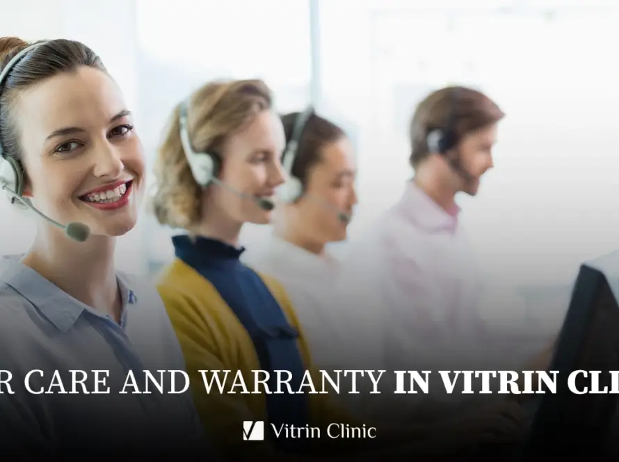 After Care and Warranty IN VITRIN CLINIC