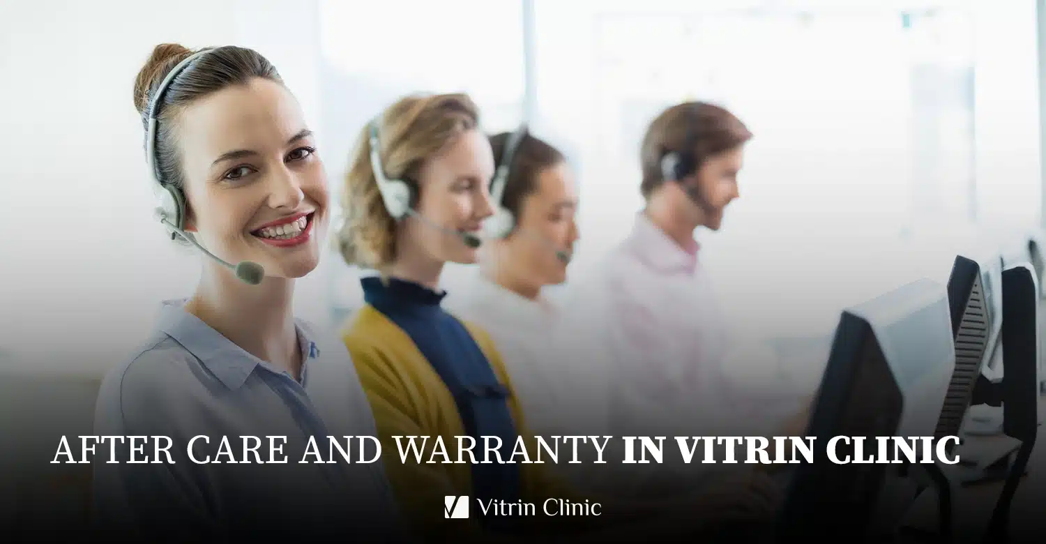 After Care and Warranty IN VITRIN CLINIC