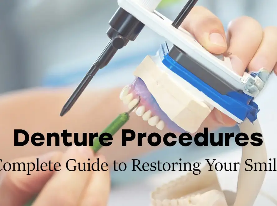 Denture procedures